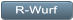 R-Wurf R-Wurf