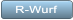R-Wurf R-Wurf