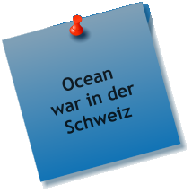 Ocean war in der Schweiz